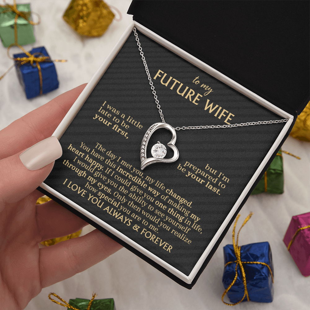 To My Future Wife: A Forever Love Necklace for the One Who Changed My Life !