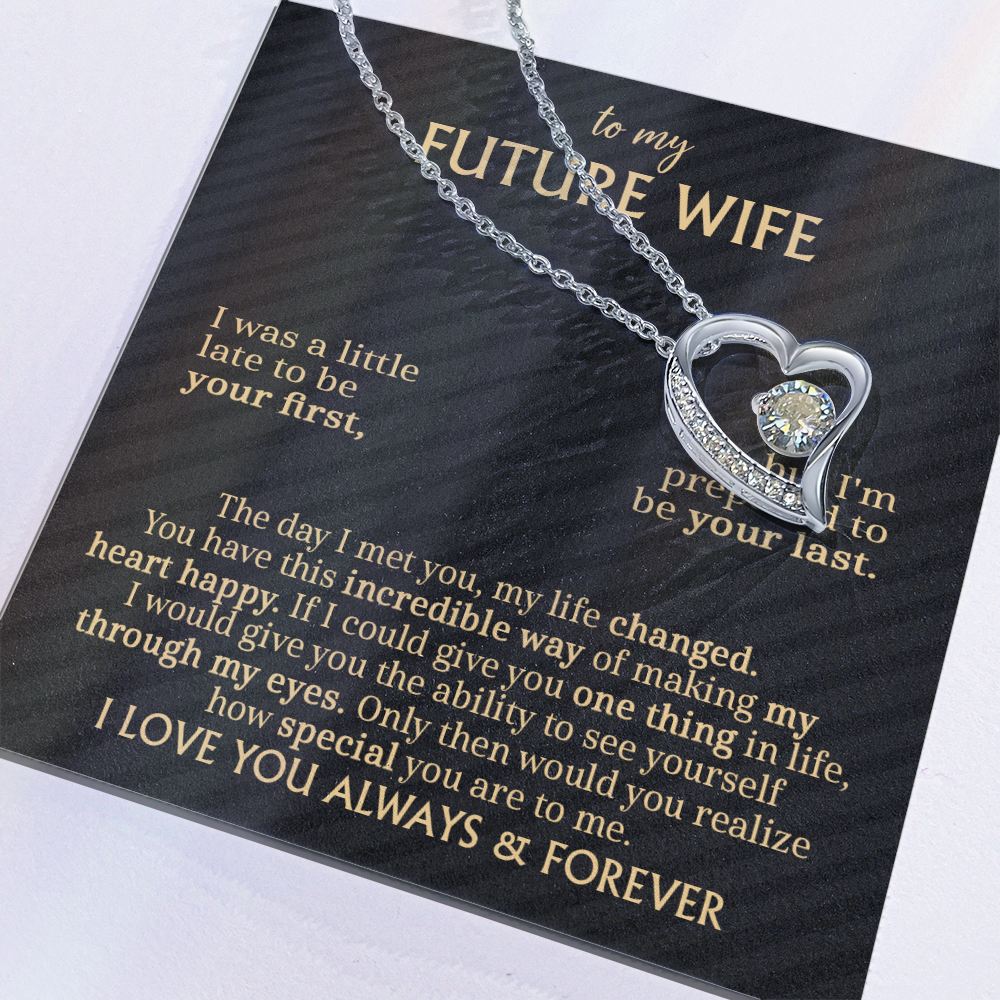 To My Future Wife: A Forever Love Necklace for the One Who Changed My Life !