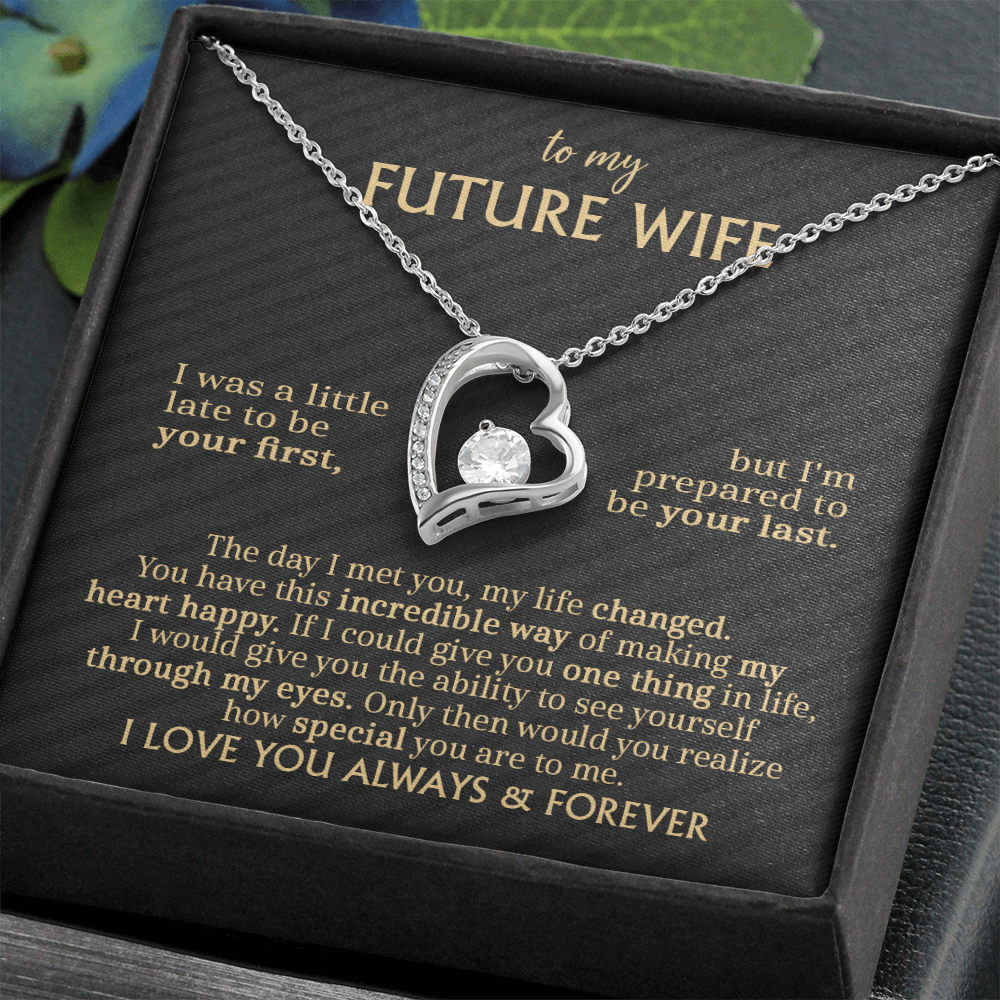 To My Future Wife: A Forever Love Necklace for the One Who Changed My Life !