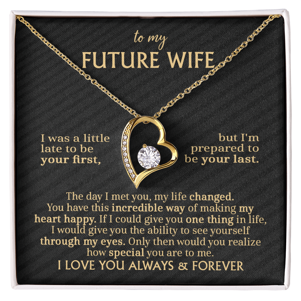 To My Future Wife: A Forever Love Necklace for the One Who Changed My Life !