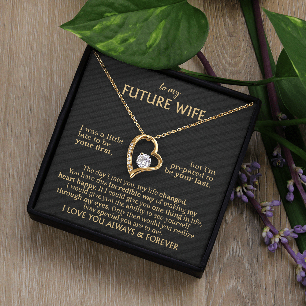 To My Future Wife: A Forever Love Necklace for the One Who Changed My Life !