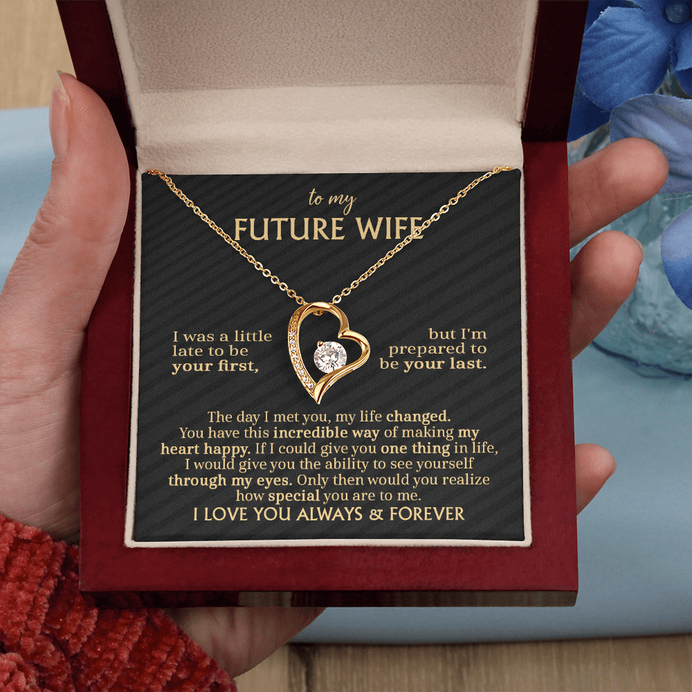 To My Future Wife: A Forever Love Necklace for the One Who Changed My Life !