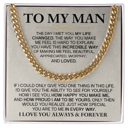 For the man who changed my life — always & forever Cuban Link Chain For Husband !