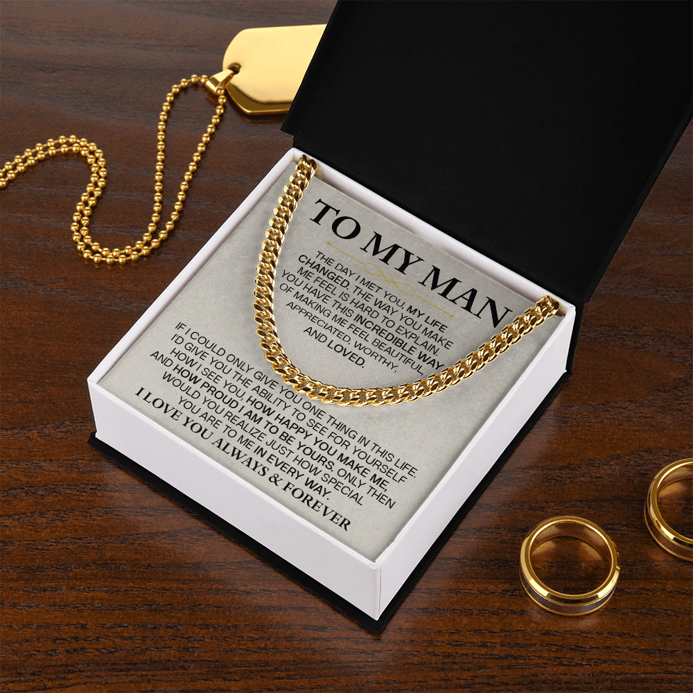 For the man who changed my life — always & forever Cuban Link Chain For Husband !