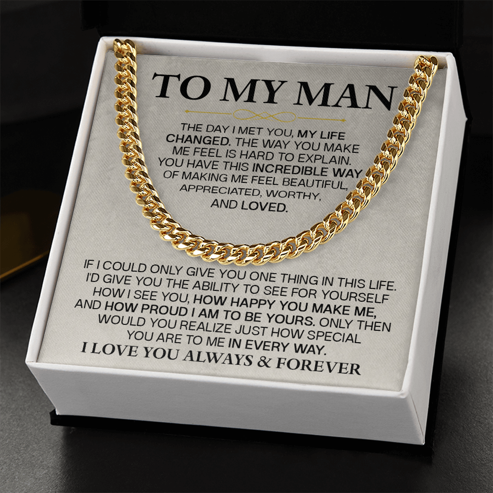 For the man who changed my life — always & forever Cuban Link Chain For Husband !
