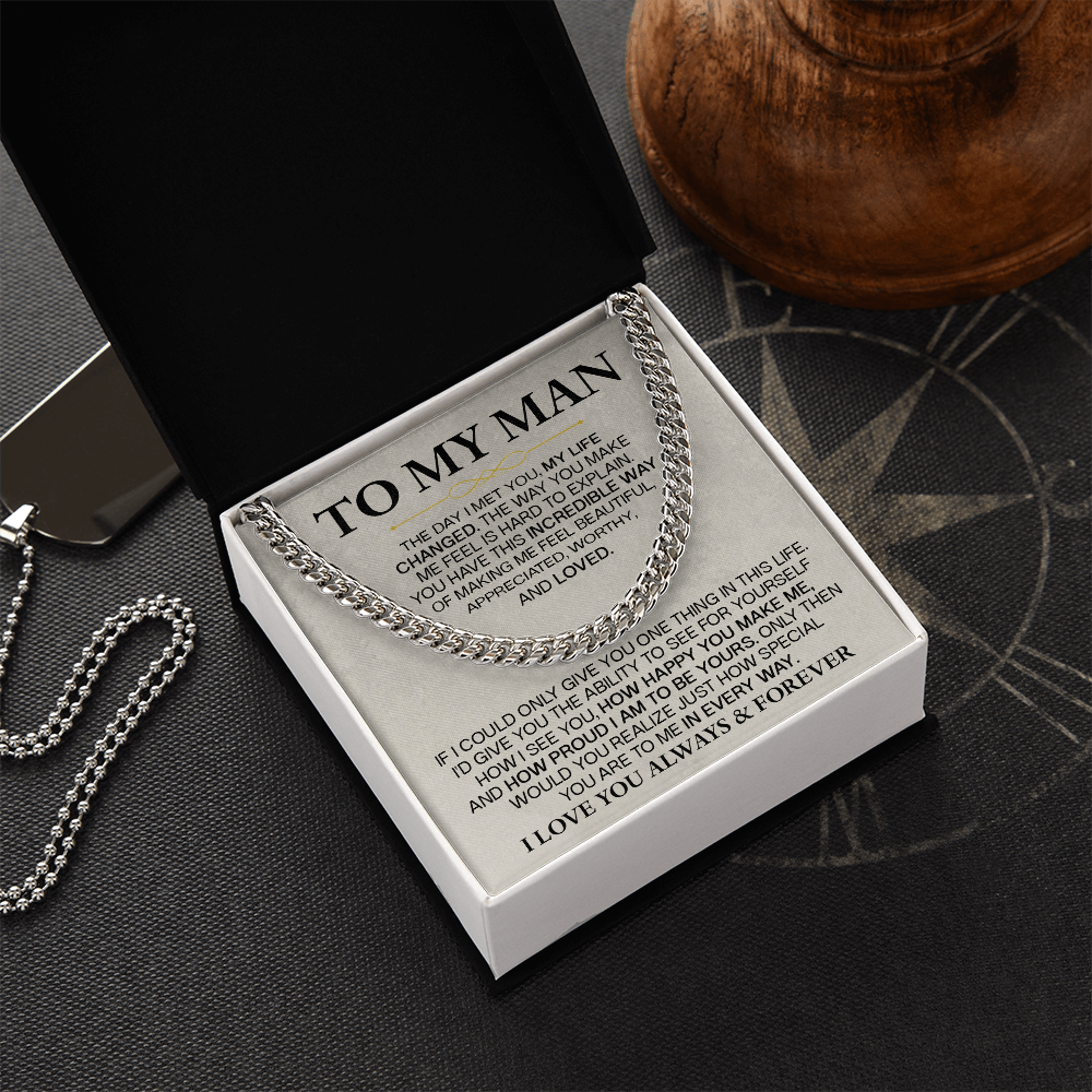 For the man who changed my life — always & forever Cuban Link Chain For Husband !