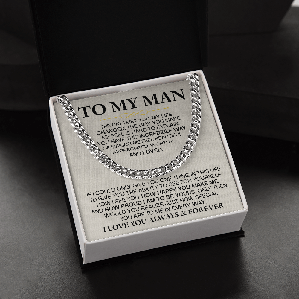 For the man who changed my life — always & forever Cuban Link Chain For Husband !