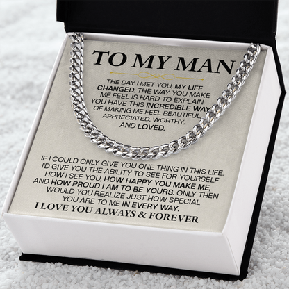 For the man who changed my life — always & forever Cuban Link Chain For Husband !