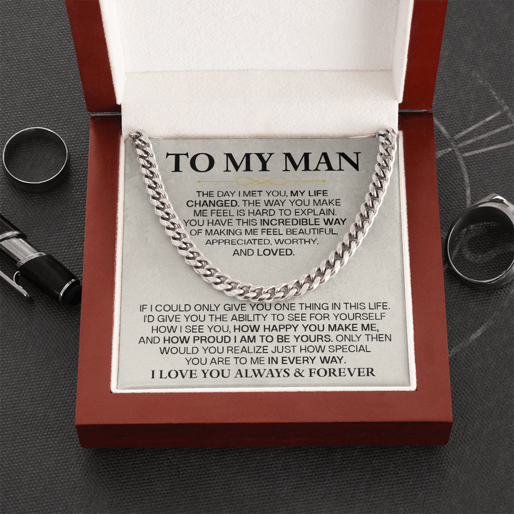For the man who changed my life — always & forever Cuban Link Chain For Husband !