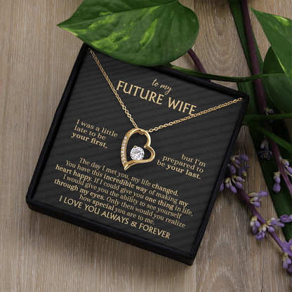 To My Future Wife: A Forever Love Necklace for the One Who Changed My Life !